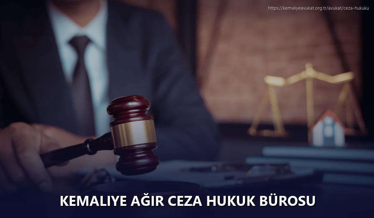 Kemaliye Ağır Ceza Hukuk Bürosu